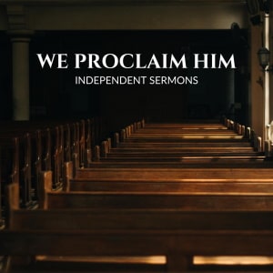 Series: Independent Sermons